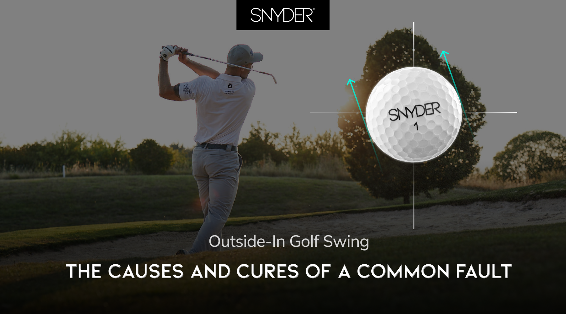 Outside-In Golf Swing: The Causes and Cures of a Common Fault